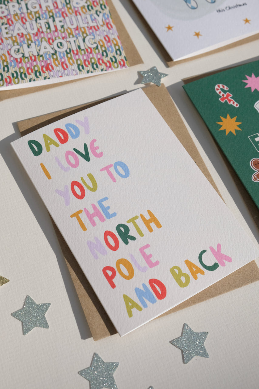 Daddy I Love You To The North Pole and Back