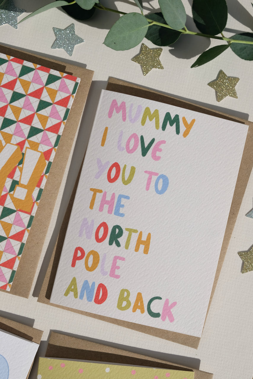 Mummy I Love You To The North Pole and Back