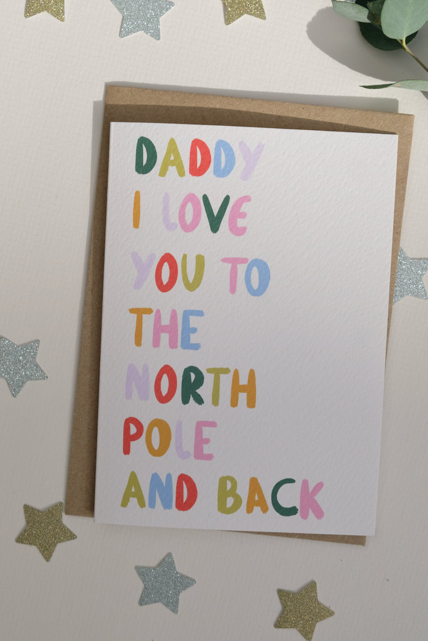 Daddy I Love You To The North Pole and Back