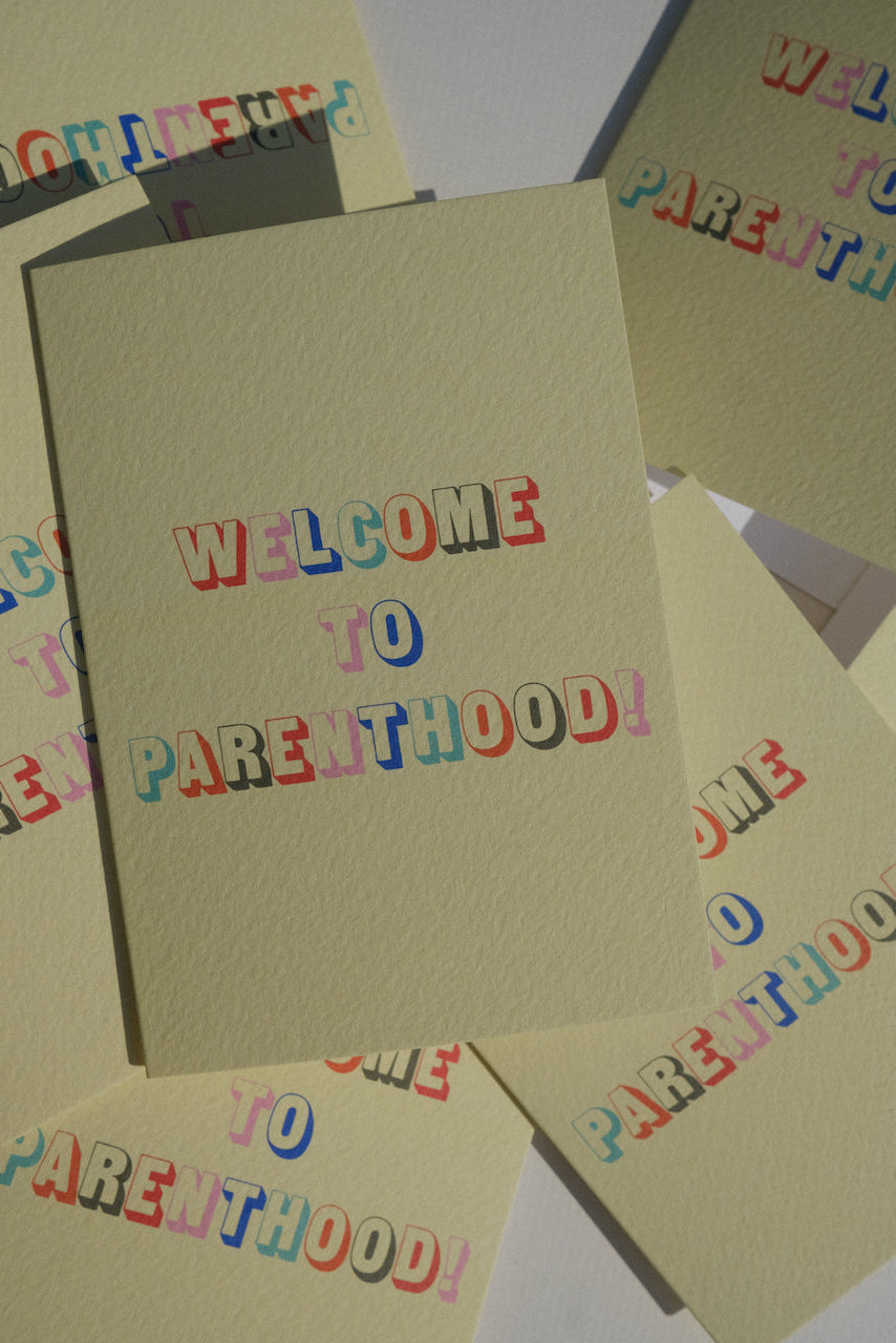 Welcome to Parenthood Greeting Card
