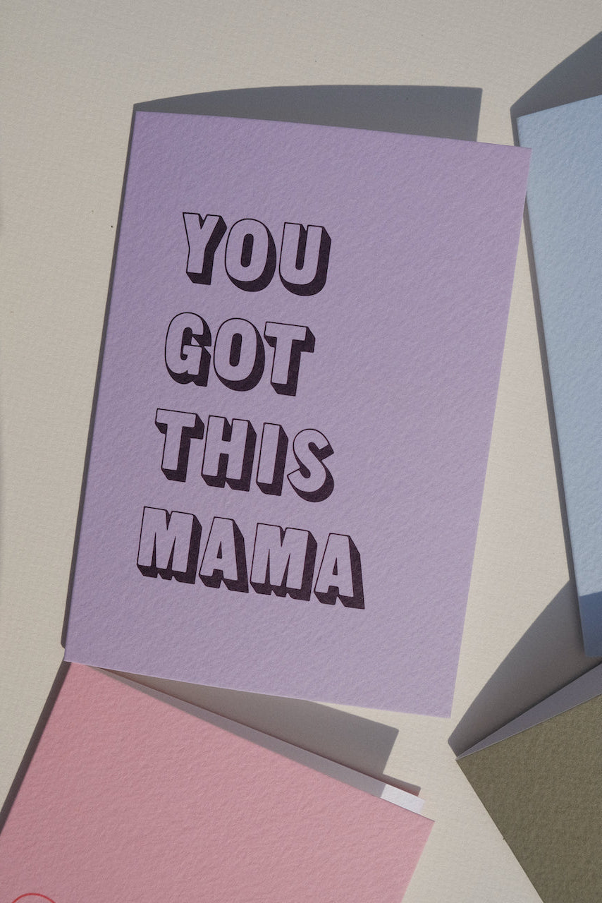 You Got This Mama Greeting Card